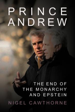Prince Andrew   The End of the Monarchy and Epstein