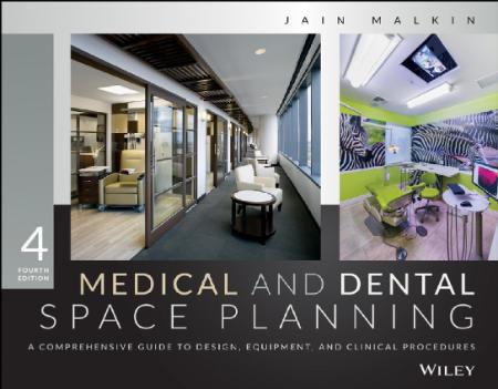 Medical and Dental Space Planning A Comprehensive Guide to Design, Equipment, and ...