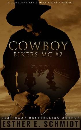 Cowboy Bikers MC  2 - Esther E  Schmidt