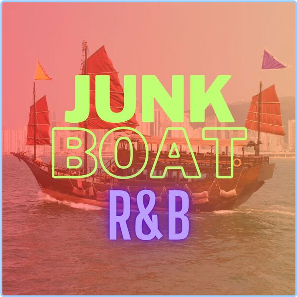 Various Artists - Junk Boat R&B (2024) [320 Kbps] 37Wk7Gpf_o