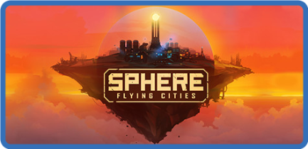 Sphere Flying Cities v0.2.3b GOG