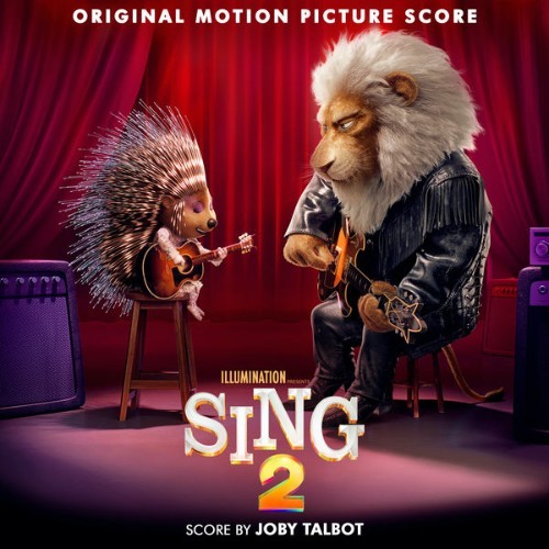Joby Talbot - Sing 2 (Original Motion Picture Score) - 2021
