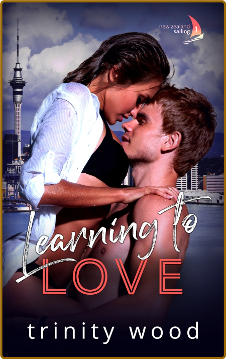 Learning to Love by Trinity Wood DXMopATG_o