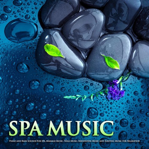 SPA - Spa Music Piano and Rain Sounds For Spa, Massage Music, Yoga Music, Meditation Music and Sl...