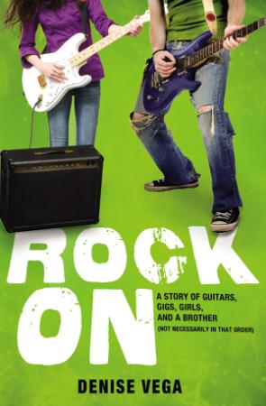 Rock On - A story of guitars, gigs, girls, and a brother (not necessarily in that ...