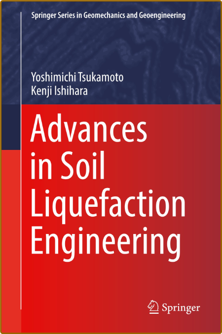 Tsukamoto Y  Advances in Soil Liquefaction Engineering 2022