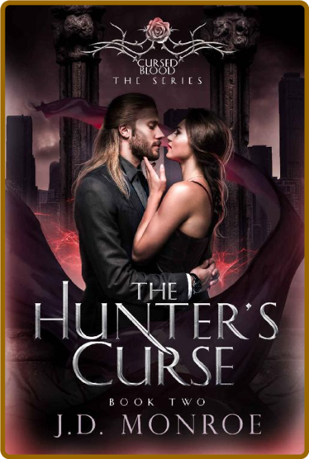 The Hunters Curse - J D  Monroe LX4Aadpx_o