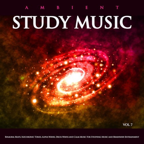 Study Music & Sounds - Ambient Study Music Binaural Beats, Isochronic Tones, Alpha Waves, Delta W...