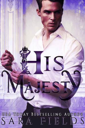 His Majesty - Fields, Sara