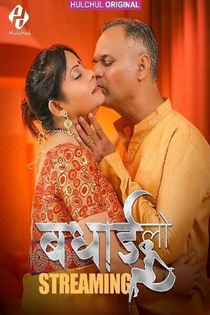 Badhai Lo 2025 Hindi Season 01 [Episodes 01-03 Added] Hulchul WEB Series 720p HDRip Download