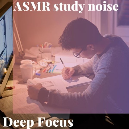ASMR Study Noise - Deep Focus - 2022