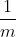 frac{1}{m}