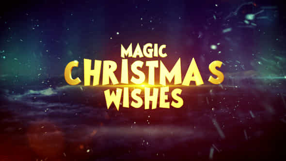 Magic Christmas Wishes 2024 - VideoHive 48760007