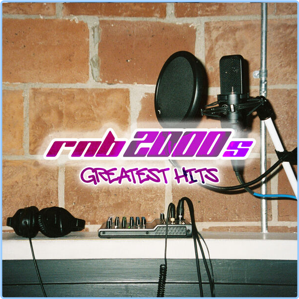 Various Artists - RnB 2000s Greatest Hits (2024) [320 Kbps] QKR6Kd7m_o