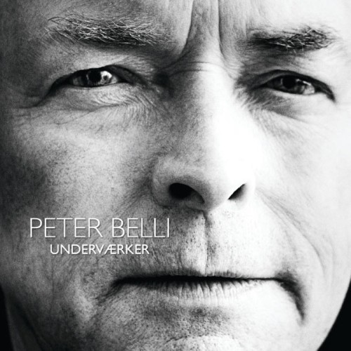 Peter Belli - Underværker - 2010