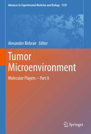 Tumor Microenvironment   Molecular Players   Part A (Advances in Experimental Medi...