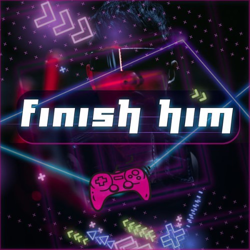 Clark Park - Finish Him - 2022