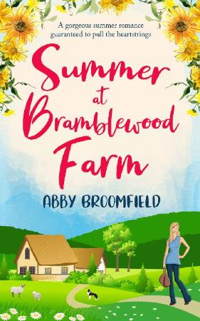 Summer at Bramblewood Farm  A g - Abby Broomfield