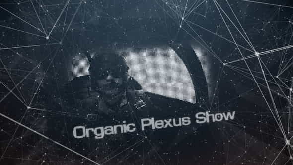 Organic Plexus Show - VideoHive 10372578