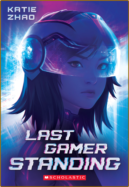 Last Gamer Standing by Katie Zhao