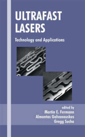 Ultrafast Lasers   Technology and Applications