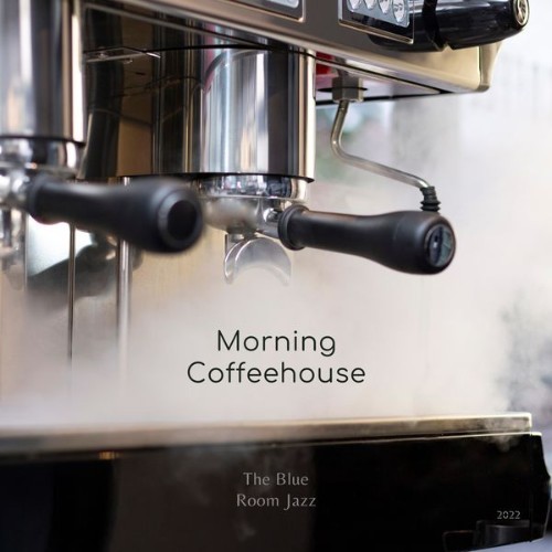 Morning Coffeehouse - The Blue Room Jazz - 2022