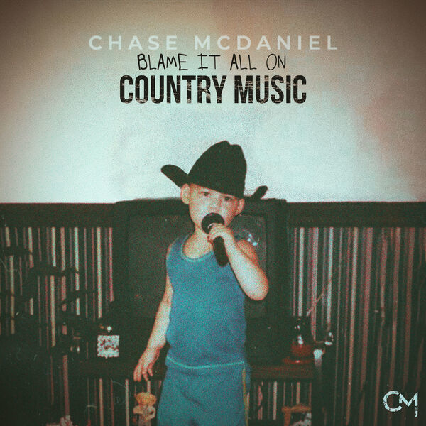 Chase McDaniel- Blame It All On Country Music 2024 24Bit-44.1kHz [FLAC] OY1AZQbP_o