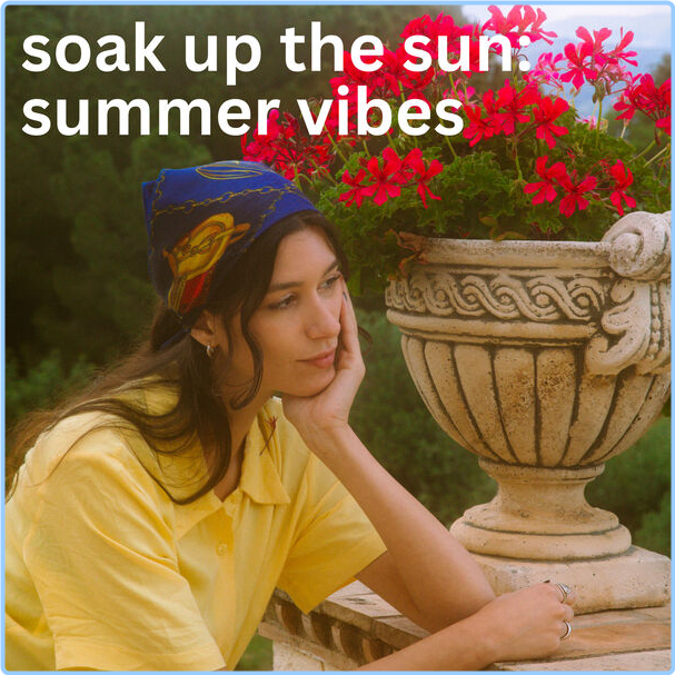 Various Artists - Soak Up The Sun Summer Vibes 2024 PhhW1XVt_o