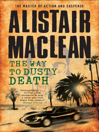Alistair MacLean - The Way to Dusty Death