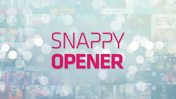 Snappy Opener - VideoHive 18638272