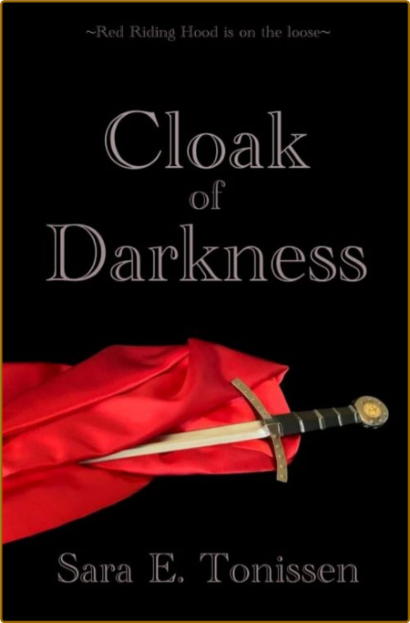Cloak of Darkness by Sara E  Tonissen