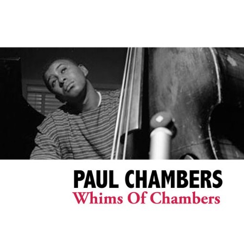 Paul Chambers - Whims Of Chambers - 2008