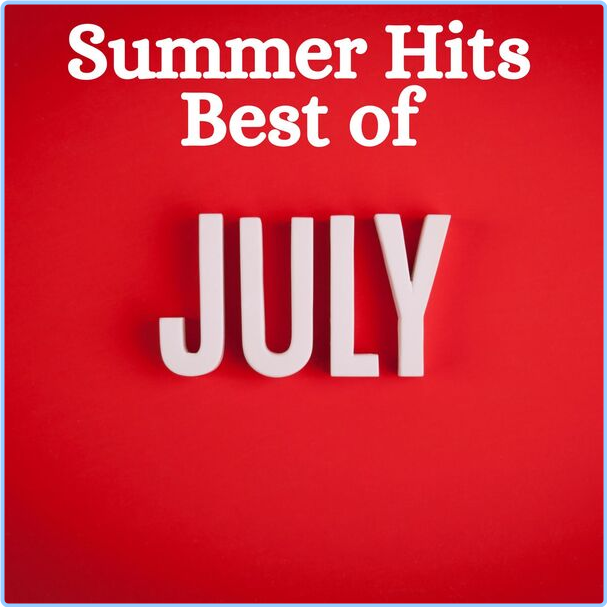 Various Artists - Summer Hits Best Of July (2024) [320 Kbps] K2Bws21l_o