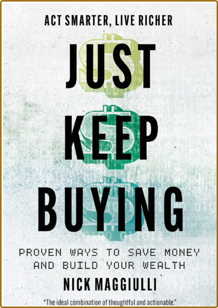 Just Keep Buying: Proven Ways to Save Money and Build Your Wealth  YfR3tViw_o