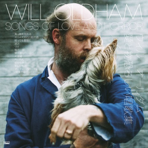 Will Oldham - Songs Of Love And Horror - 2018