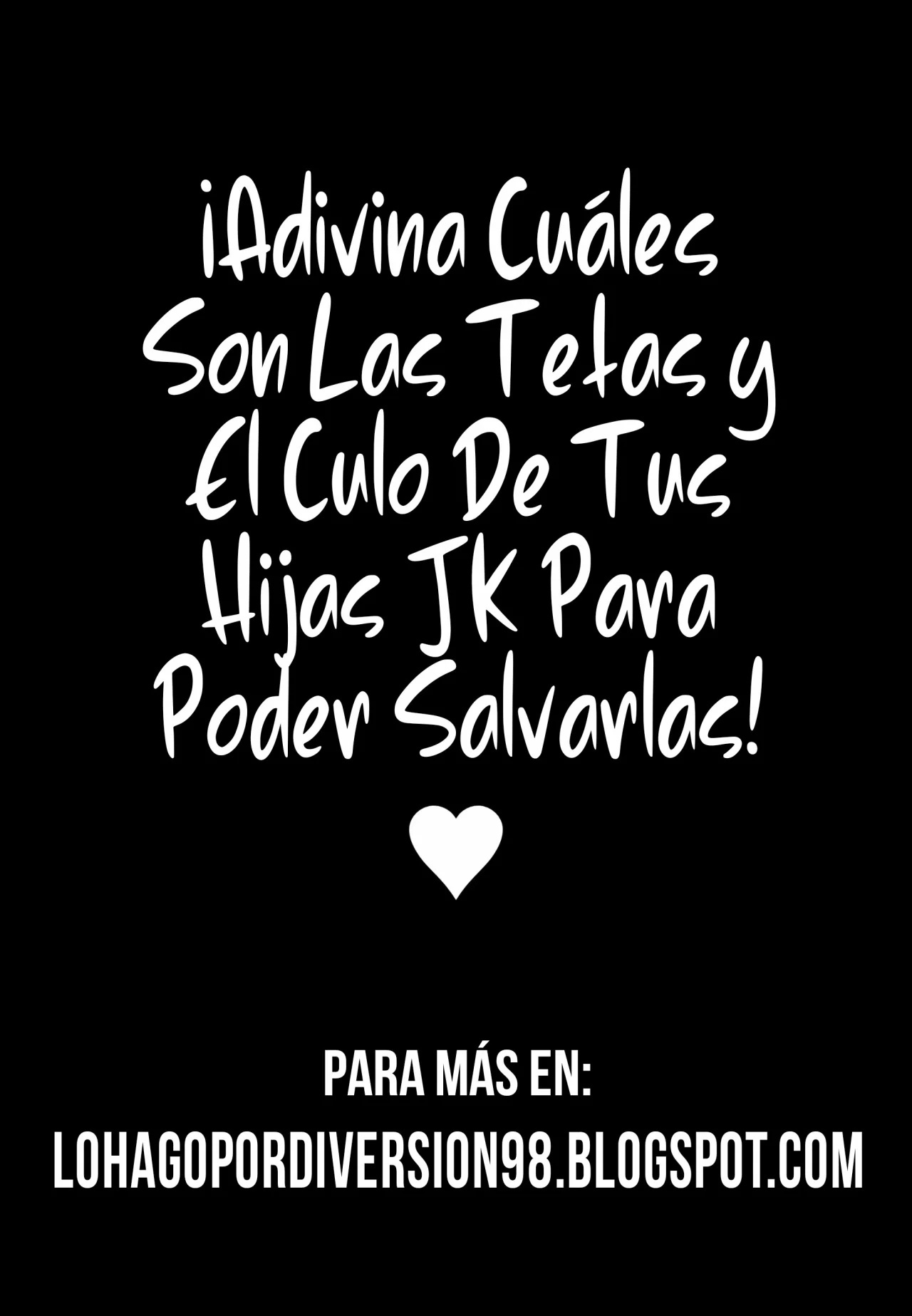 Adivina Cuales Son Las Tetas y El Culo De Tus Hijas JK Para Poder Salvarlas! - 43