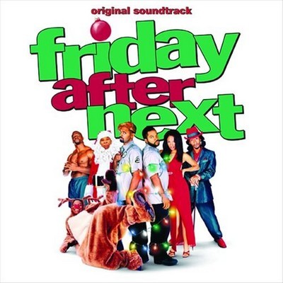 Friday After Next Soundtrack