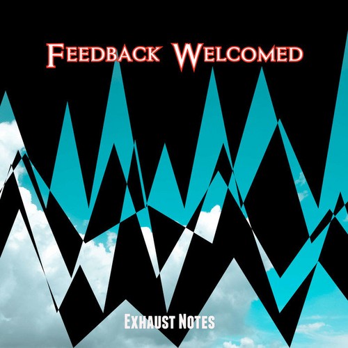 VA - Feedback Welcomed - Exhaust Notes (2019)