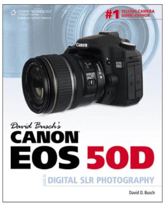 David Busch's Canon Eos 50D Guide to Digital SLR Photography