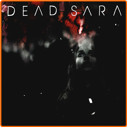 Dead Sara Dead Sara QlkVXfJ2_o