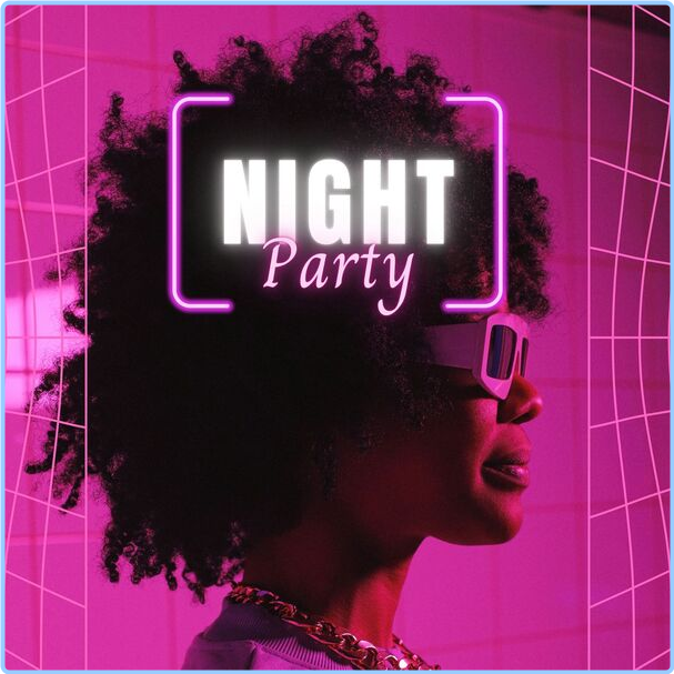 Various Artists - Night Party 2024 17Yi99Jo_o