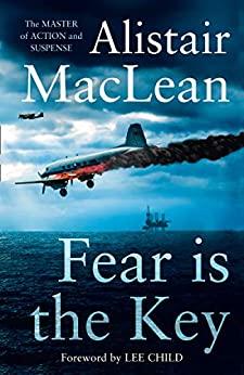 Alistair MacLean - Fear is the Key