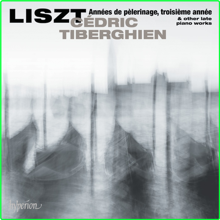 Liszt Annees De Pelerinage III Cedric Tiberghien (2019) 24 96 58RlKbGm_o