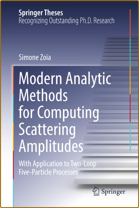  Modern Analytic Methods for Computing Scattering Amplitudes - With Application to... JihZ3Pak_o