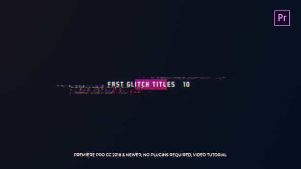 Fast Glitch Titles Mogrt - VideoHive 22643443