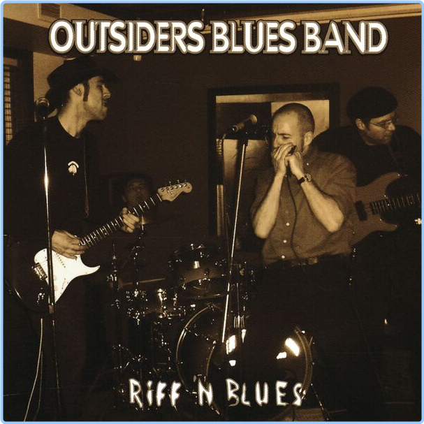 Outsiders Blues Band Riff 'N Blues (2024) WEB [FLAC] 16BITS 44 1KHZ E1xSAyQZ_o