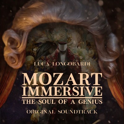 Mozart Immersive: The Soul of a Genius Soundtrack