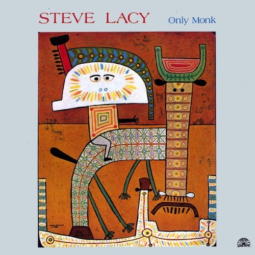 Steve Lacy - Only Monk - 1987