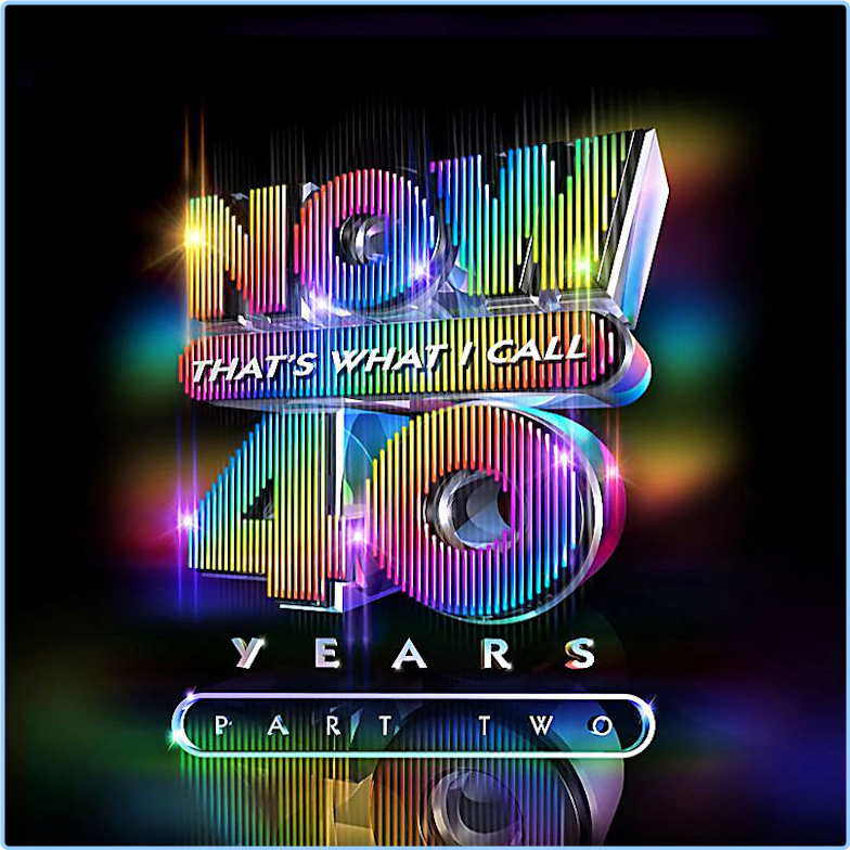 NOW That's What I Call 40 Years - Part 2 (2024) [320 Kbps] EizhNPAJ_o