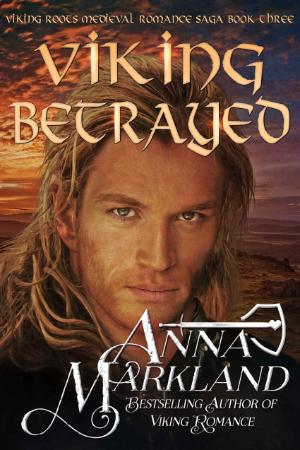 VIKING betrayed - Markland, Anna